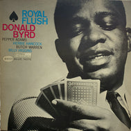 DONALD BYRD / ROYAL FLUSH