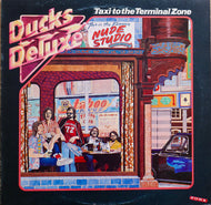 DUCKS DELUXE / TAXI TO THE TERMINAL ZONE