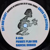 DRY & HEAVY / PRIVATE PLAN DUB Remixed In Kingston JA By King Jammy