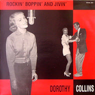 DOROTHY COLLINS / ROCKIN' BOPPIN' AND JIVIN'