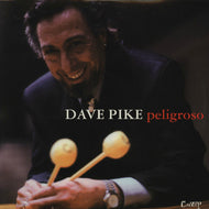 DAVE PIKE / PELIGROSO