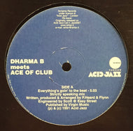 DHARMA B / EVERYTHINGS GOIN TO THE BEAT