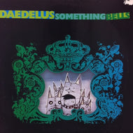 DAEDELUS / SOMETHING BELLS
