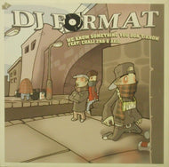 DJ FORMAT / WE KNOW SOMETHING YOU DONT KNOW