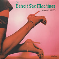 DETROIT SEX MACHINES / THE FUNKY CRAWL