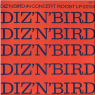 DIZZY GILLESPIE / DIZ 'N' BIRD