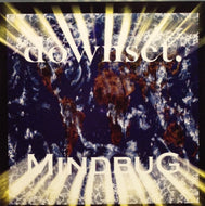 DOWNSET. / MINDBUG / BRING MEANING!