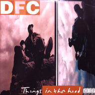 DFC / THINGS IN THA HOOD