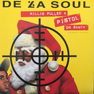 DE LA SOUL / MILLIE PULLED A PISTOL ON SANTA