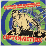 DJ SPOOKY THAT SUBLIMINAL KID / Optometrix