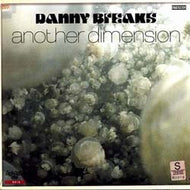 DANNY BREAKS / ANOTHER DIMENSION