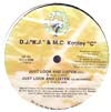 D.J.''K.J.'' & M.C. KOOLEY ''C'' / JUST LOOK AND LISTEN