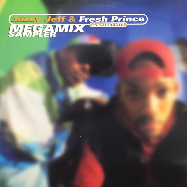 DJ JAZZY JEFF & THE FRESH PRINCE / GREATEST HITS MEGAMIX SAMPLER