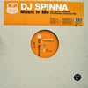 DJ SPINNA / MUSIC IN ME