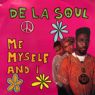 DE LA SOUL / ME MYSELF AND I