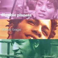 DIGABLE PLANETS / NICKEL BAGS