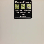 DENNIS FERRER / REACH 4 FREEDOM