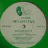DEVASTATOR / DEVASTATION