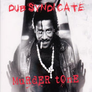 DUB SYNDICATE / MURDER TONE