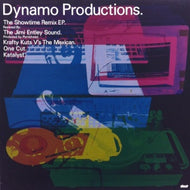 DYNAMO PRODUCTIONS / THE SHOWTIME REMIX EP