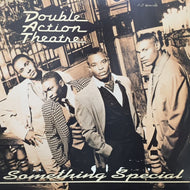 DOUBLE ACTION THEATRE / SOMETHING SPECIAL