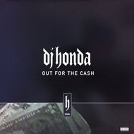 DJ HONDA / OUT FOR THE CASH
