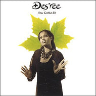 DES'REE / YOU GOTTA BE