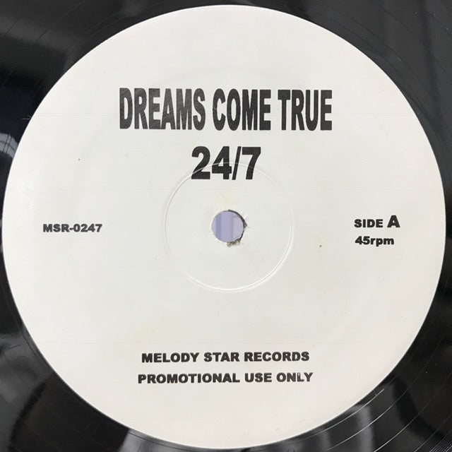 DREAMS COME TRUE / 24/7 – TICRO MARKET