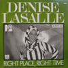 DENISE LaSALLE / RIGHT PLACE,RIGHT TIME