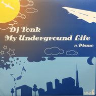 DJ TONK / MY UNDERGROUND LIFE