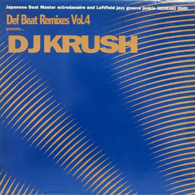 DJ KRUSH / DEF BEAT REMIXES VOL.4 – TICRO MARKET