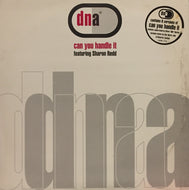 DNA / CAN YOU HANDLE IT