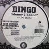 DINGO / MONEY 2 SPEND