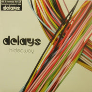 DELAYS / HIDEAWAY