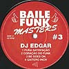 DJ EDGAR / BAILE FUNK MASTERS #3