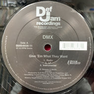 DMX / Give 'Em What They Want / Pump Ya Fist