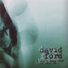 DAVID FORD / I DON'T CARE WHAT YOU CALL ME