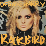 DEBBIE HARRY / ROCKBIRD