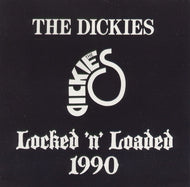 DICKIES / LOCKED & LOADED 1990