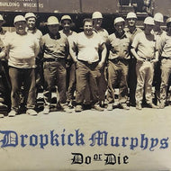 DROPKICK MURPHYS / DO OR DIE