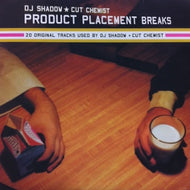DJ SHADOW・CUT CHEMIST / PRODUCT PLACEMENT BREAKS