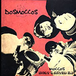 DOSMOCCOS / MOCCOS MOST WANTED EP