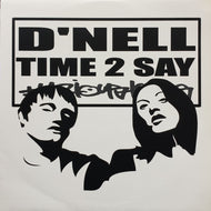 D'NELL / TIME 2 SAY