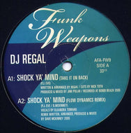 DJ REGAL / SHOCK YA' MIND