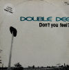 DOUBLE DEE / DON'T YOU FEEL?