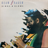 DEAN FRASER / SINGS & BLOWS