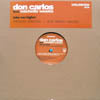 DON CARLOS / TAKE ME HIGHER - REMIX