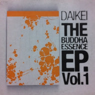 DAIKEI / THE BUDDHA ESSENCE EP VOL.1