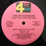 DREAM WARRIORS / WASH YOUR FACE IN MY SINK