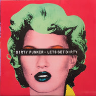 DIRTY FUNKER / LETS GET DIRTY (Banksy designs)